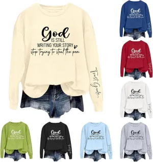 Christian Sweatshirts for Women God is Still Writing Your Story Long Sleeve Shirt Crewneck Sweatshirts
