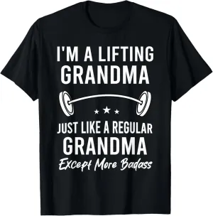 I'm A Lifting Grandma Workout Motivational Funny Gym T-Shirt
