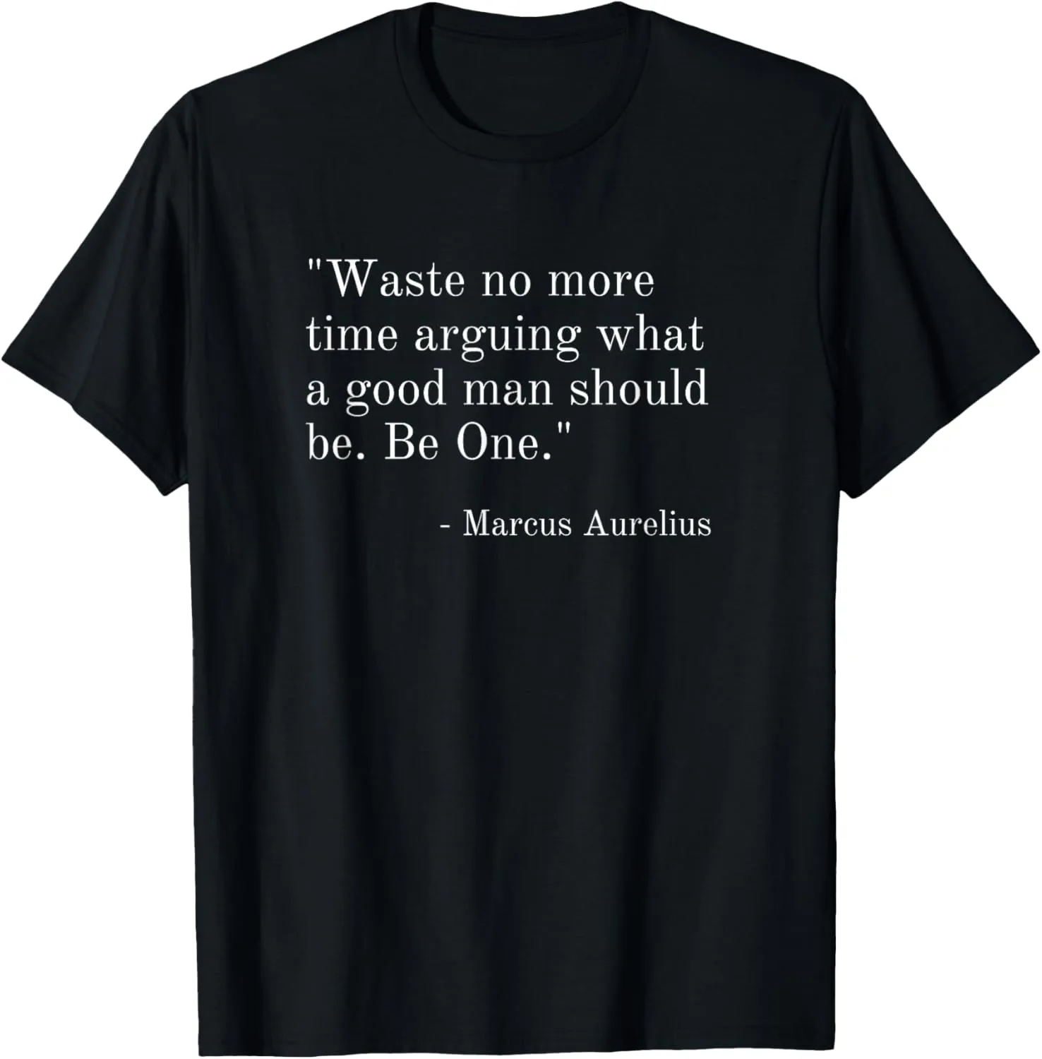 Stoicism Marcus Aurelius Stoic Quotes Seneca Epictetus T-Shirt