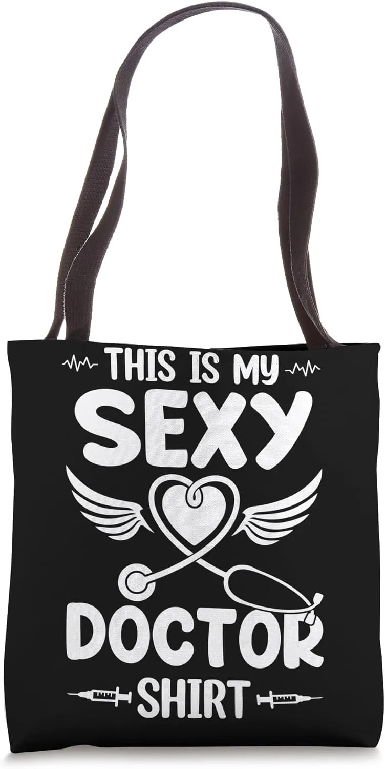 This Is My Sexy Doctor Shirt - Emergency Doctor Tote Bag